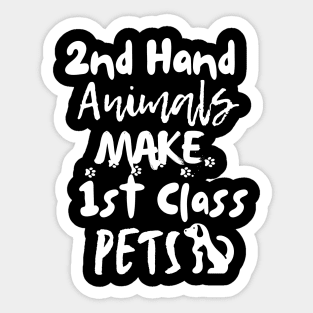 Second hand animals make first class pets Sticker